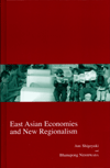 East Asian Economies and New Regionalism
