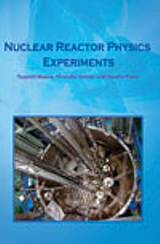 Nuclear Reactor Physics Experiments